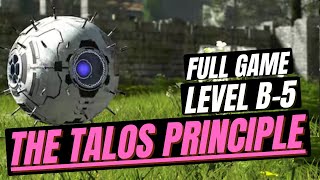 The Talos Principle 1 – Level B5 Walkthrough | Puzzle Solution & STARS & Gameplay | (No Commentary)