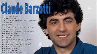 Claude Barzotti Album Complet Best of Claude Barzotti 2022 Claude Barzotti Greatest Hits