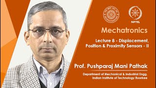 Lecture 8: Displacement, Position & Proximity Sensors - II