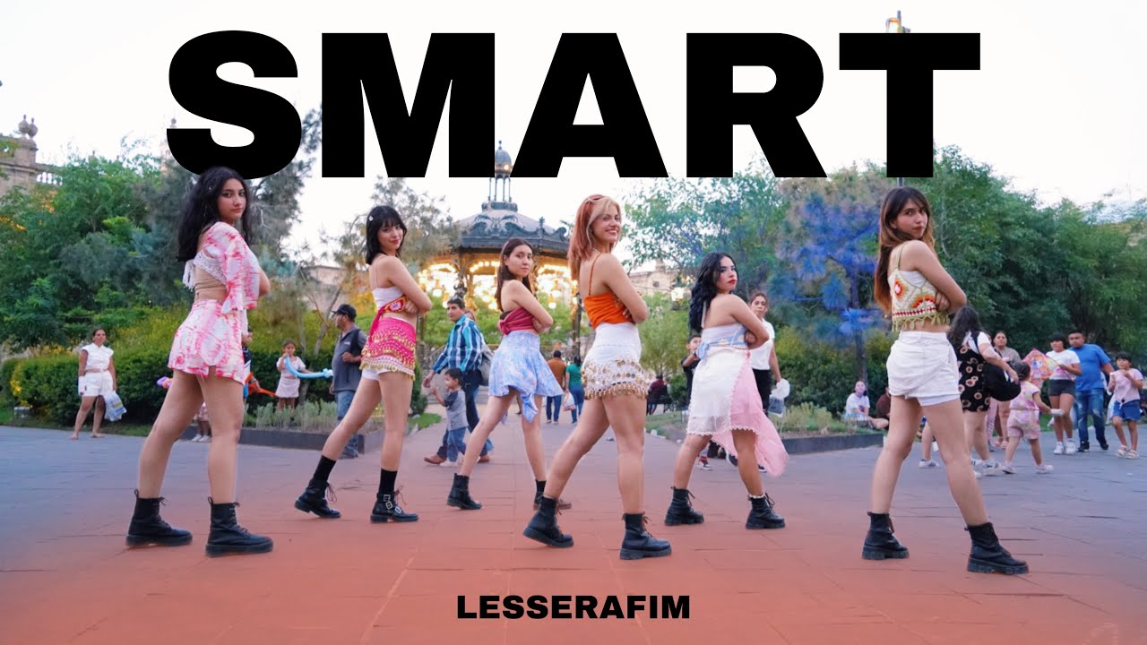 [KPOP IN PUBLIC MEXICO] LE SSERAFIM - SMART (OT6 VER.) BY SOUL FEVER