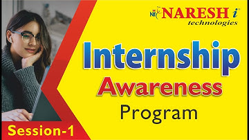 Internship Awareness Program | Session-1 | Naresh IT