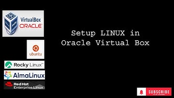 Setup Linux in Oracle VirtualBox - Ubuntu Rocky Linux Alma Linux RedHat Linux