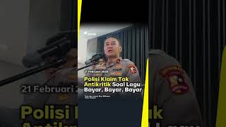 Polisi Klaim Tak Antikritik Soal Lagu 'Bayar Bayar Bayar' | Narasi Daily