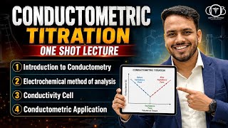 Conductometry | Conductivity cell | Conductometric Titration | Conductometric graph & applications