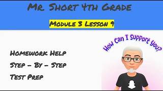 Module 3 Lesson 9 Eureka Math Homework Help 4th Grade