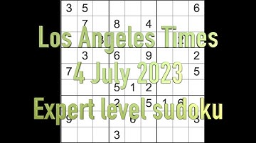 Sudoku solution – Los Angeles Times sudoku 4 July 2023 Expert level