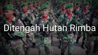 Ditengah Hutan Rimba (Amidst the Jungle) - Indonesian Soldiers Song - Lyrics - English Subtitles