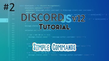 Discord.js Bot Tutorial #2 | Simple Commands