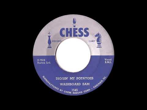 Washboard Sam "Diggin' My Potatoes" (Chess 1545)