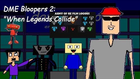 DME Bloopers 2: When Legends Collide