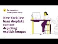 New law takes on deepfake content depicting explicit images | Privacy News