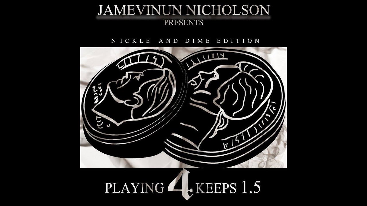 Jamevinun Nicholson's "Playing4Keeps1.5" (Full Movie 2014)