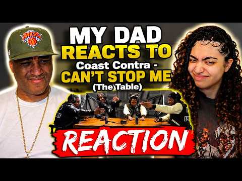 MY DAD REACTS TO Coast Contra - CAN’T STOP ME (The Table) REACTION