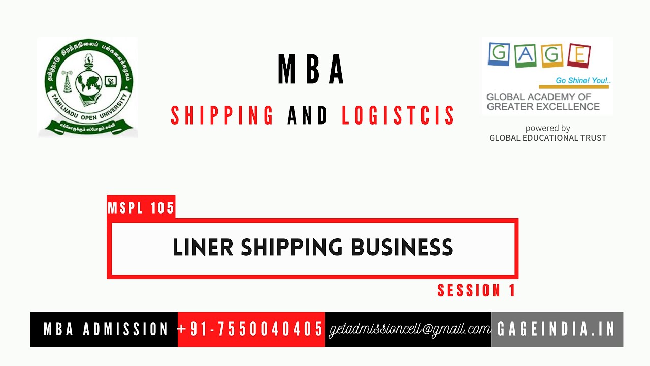 LINER SHIPPING BUSINESS MSPL 105 Session 1 GET TNOU MBA S&L SY AY 2019-20