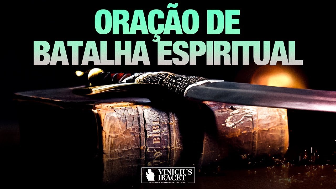 FORTE ORAÇÃO DE BATALHA ESPIRITUAL @Comunidade Profética Vinicius Iracet
