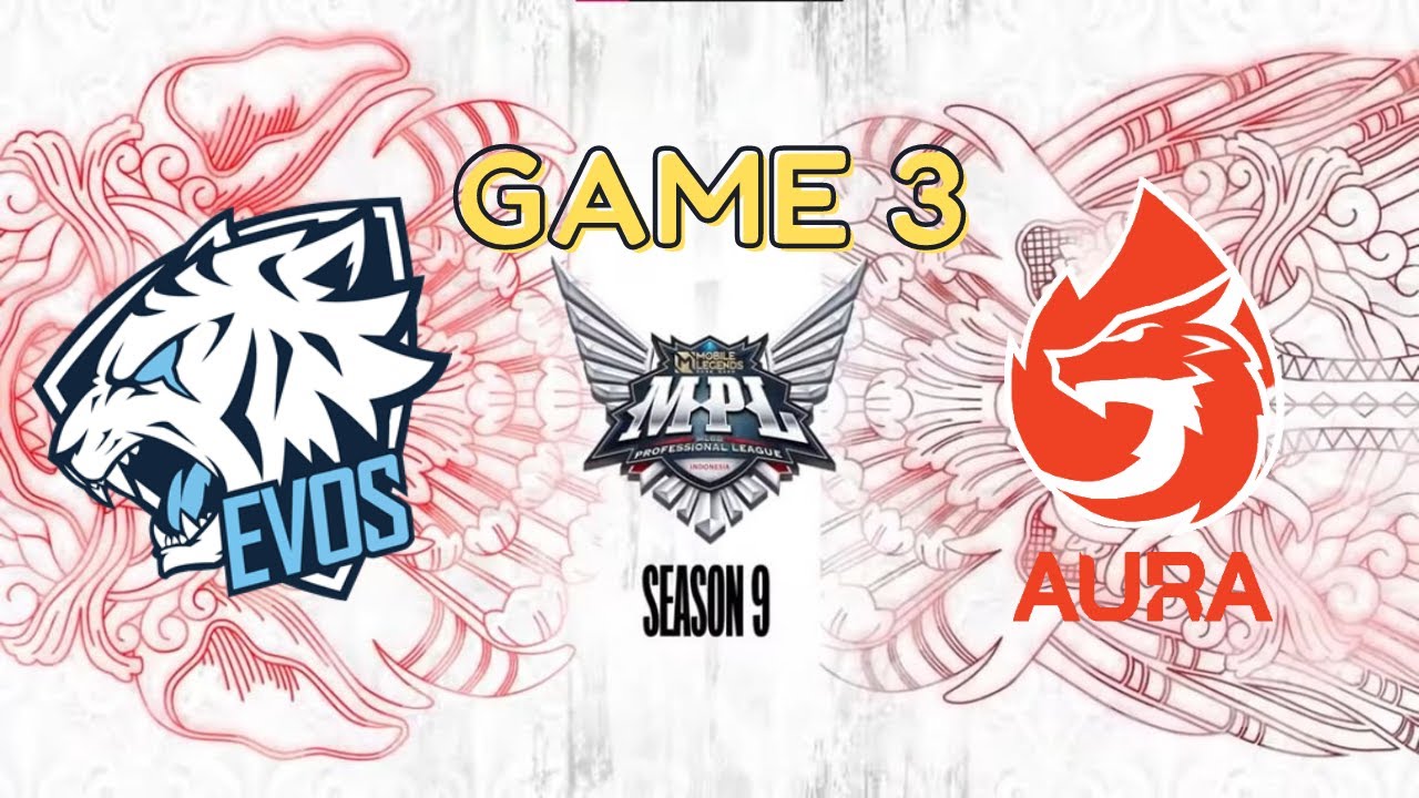 [ENGLISH] EVOS LEGENDS vs AURA FIRE GAME 3 SEASON 09 MPL ID 2022