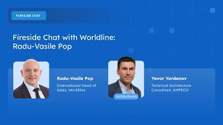 Fireside chat with Worldline: Radu-Vasile Pop | The AMPECO Ecosystem Stage