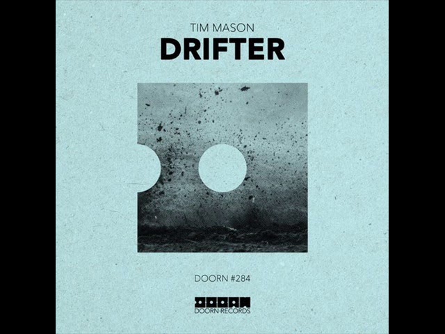 Tonton Tim Mason - Drifter (Extended Mix) di YouTube Tonton Tim Mason - Drifter (Extended Mix) di YouTube
