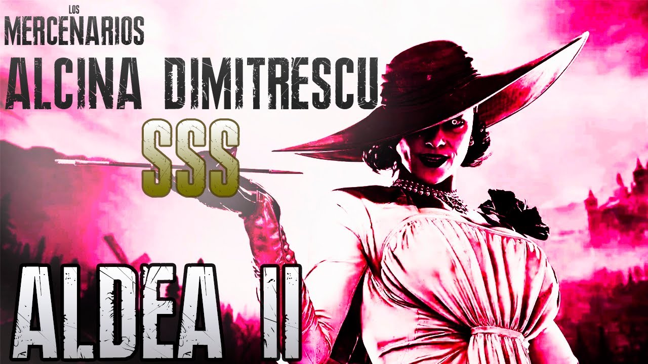 ALDEA 2 - SSS - ALCINA DIMITRESCU | MERCENARIOS - Resident Evil Village | JassonC.