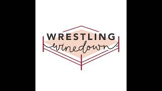 Time To Shine - Wrestling Winedown