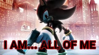 Download Lagu Shadow The Hedgehog–I AM... ALL OF ME–AMV/GMV/CMV/MMV MP3