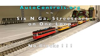 831 Automatic DCC Train Control, 6 N Ga. Streetcars, 1 loop, 2 detectors, No Blocks, NCE  Mini-Panel Wealth