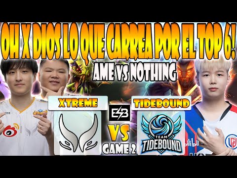 XTREME GAMING VS TIDEBOUND BO3[GAME 2]AME, XM, XINQ VS NOTHINGTOSAY, SHIRO-PGL WALLACHIA S3-DOTA-ESB