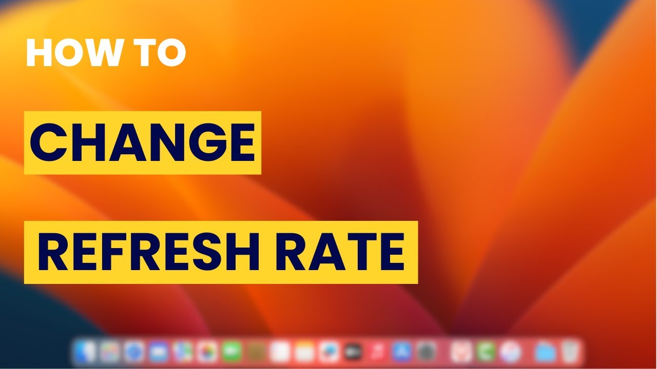 How To Change the Refresh Rate on Mac - YouTube