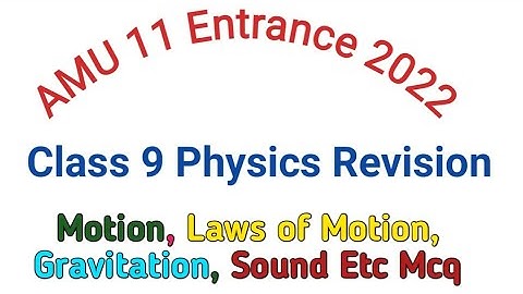 Class 9 Physics Revision | Amu Class 11 Entrance Physics Class 9 revision Mcq | Motion , sound