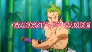 ZORO GANGSTA PARADISE- EDIT