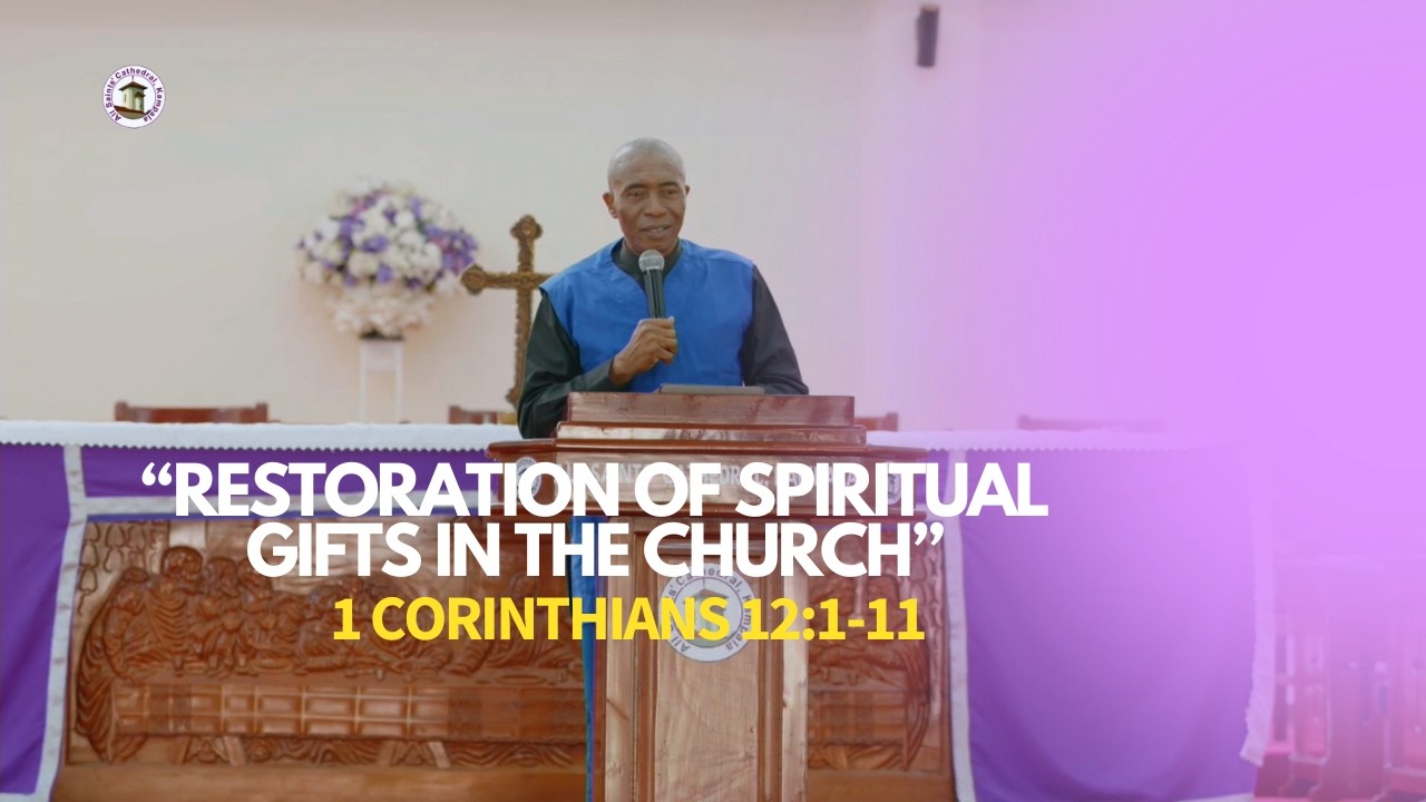 Restoration of Spiritual Gifts in the Church (1 Cor12:1-11) || Ps. Joe Paul
