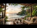 ☕카페음악[Cafe playlist]🎧☕ Tropical Cafe Music with Ocean Waves 🌴 Chill Summer Playlist for Relaxing