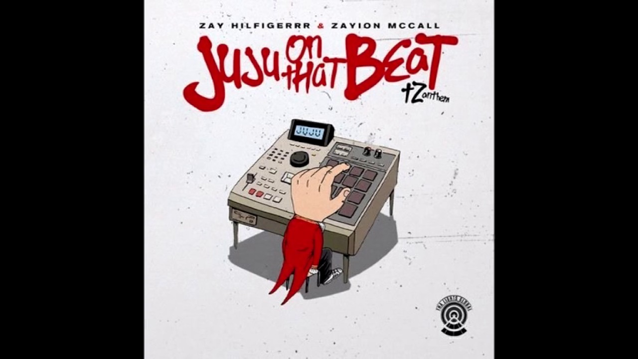 Zayion McCall & Zay Hilfigerrr - Ju Ju On That Beat (Clean) - YouTube