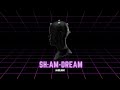 SH:AM - Dream (Visualiser)