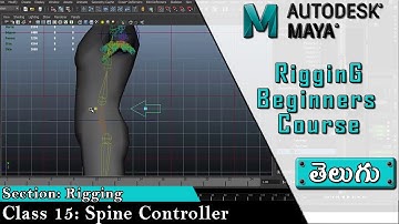 ✅Spine Controllers ▶ Telugu || Maya Rigging Course for Beginners తెలుగు లో