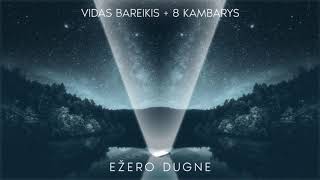 Vidas Bareikis ir 8 Kambarys - Ežero dugne ( 1h version )