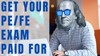 How to Get Your PE/FE Exam Paid For | True Cost of PE/FE Exam