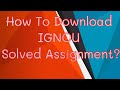 IGNOU Solved Assignment | How To Download?