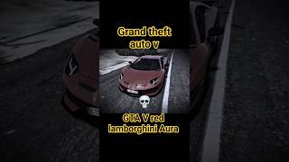 HK gaming grand theft auto v GTA v red lamborghini Aura short trending video