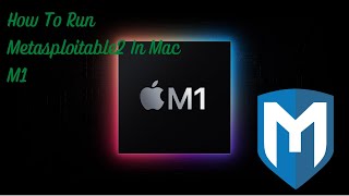 How To Install Metasploitable2 In Macbook M1