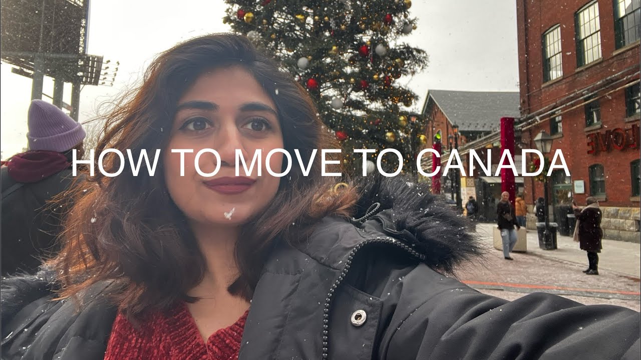 Who can move to Canada and what to after youre here.