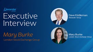 Financial Market Trends: An Executive Interview with Mary Burke, London Stock Exchange Group (LSEG)