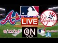 🔴Atlanta Braves Vs. New York Yankees. Live MLB Baseball. Live Play by Play. 3D Presentation &amp; more!