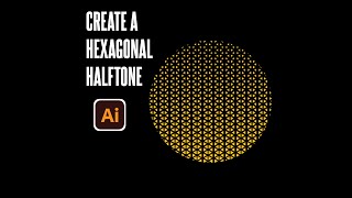 How To Create A Hexagonal Halftone In Illustrator | adobe illustrator | 2022
