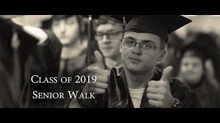 Class of 2019 Senior Walk