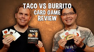 Our Review of Taco vs Burrito - A Wacky Food Card Game