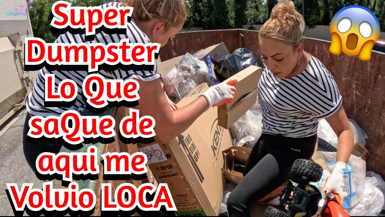 SUPER DUMPSTER Lo Que saQue de aqui Me volvio LOCA😳😱