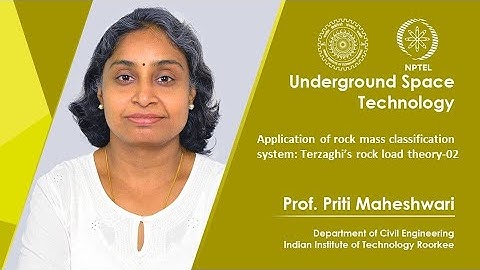 Lecture 32: Application of rock mass classification system: Terzaghi’s rock load theory-02