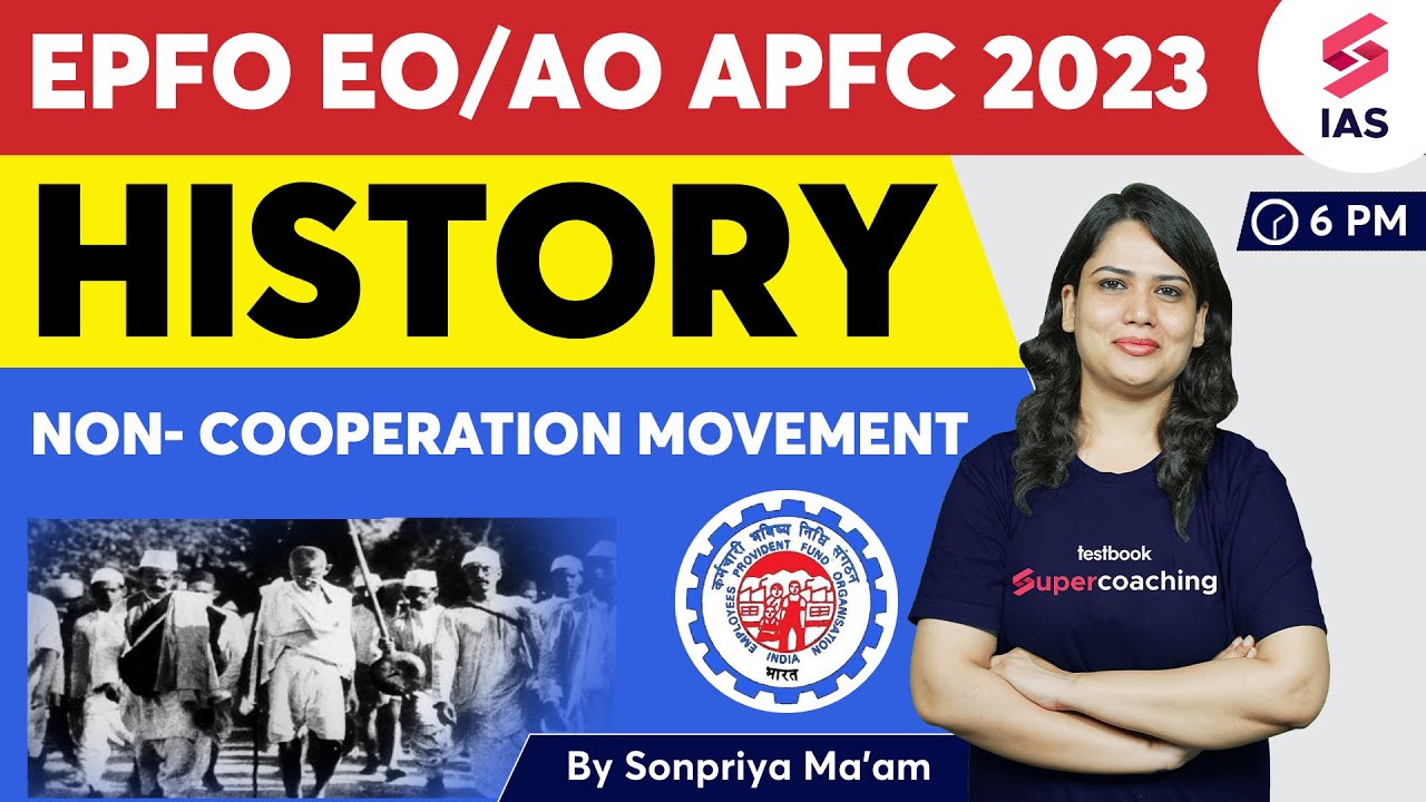 Non Cooperation Movement History For UPSC EPFO 2023 UPSC EPFO EO non-cooperation-movement-history-for-upsc-epfo-2023-upsc-epfo-eo