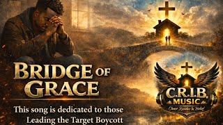 Bridge of Grace - C.R.I.B. Music (Lyrics) This Song is Dedicated to Bring Unity Through Diversity